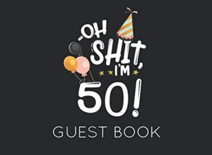 Oh Shit. I'M 50 Guest Book: Black and White Guest Book for 50Th Birthday Party.  - Picture 1 of 2
