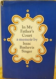 In My Father's Court : A Memoir (Isaac Bashevis Singer - 1966) HC DJ Farrar - Picture 1 of 1