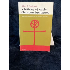 A History Of Early Christian Literature / Edgar J Goodspeed, Robert M Grant 1966 - Picture 1 of 9