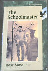 Moss Rose  The Schoolmaster Ravan Writers Series