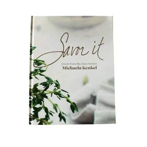 Savor it. Cookbook by Michaela Kenkel - Hardcover | An Affair From The Heart - Imagen 1 de 6