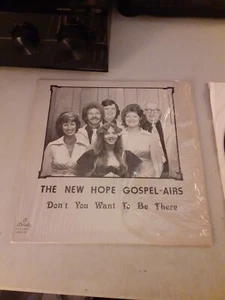 The New Hope Gospel-Aires - Don't You Want To Be There (LP, 1979) VG/VG - Picture 1 of 4