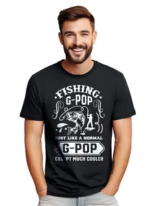 Fishing G-Pop Just Can't Stop t-shirt - Funny and Reel-y Awesome! Funny t-shirt, - Picture 1 of 90