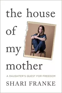 The House of My Mother: a Daughter'S Quest for Freedom FREE Shipping - Picture 1 of 1