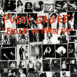 PUSSY GALORE Exile On Main St (LP) Nuevo - Imagen 1 de 1