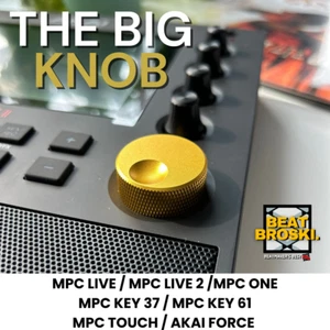 THE BIG KNOB METAL GOLD MPC LIVE 1 & 2 / ONE / KEY 37 / KEY 61 / TOUCH / FORCE - Zdjęcie 1 z 4