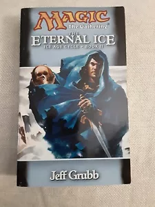 Mtg Book THE ETERNAL ICE (Magic The Gathering) 1st ed Ice Age Cycle Book 2 - Foto 1 di 4