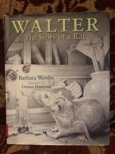 WALTER The Story of a Rat Barbara Wersba Hardcover NEW 1st Ed 2005 FREE SHIPPING - Bild 1 von 4