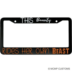 This Beauty Rides Her Own Beast Aluminum Car License Plate Frame - Picture 1 of 8