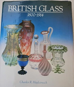 CHARLES R. HAJDAMACH British Glass 1800-1914 - 1st ed 1991 in d/j - Picture 1 of 13