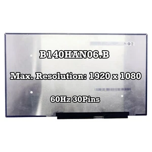 B140HAN06.B FHD IPS eDP 30 Pins New LCD Screen Panel  Matrix 100% sRGB 60Hz - Picture 1 of 2