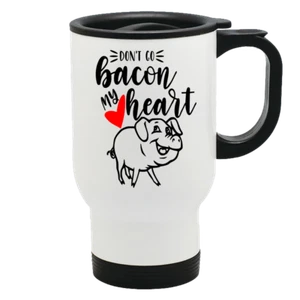 Dont Go Bacon My Heart Funny Novelty Travel Mug Cool Party Piggy Coffee Mug Gift - Picture 1 of 2