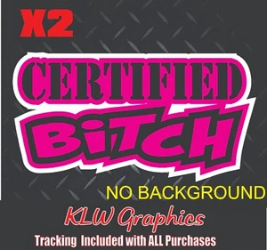 Certified Bitch Decal Sticker Car Turbo Diesel Truck Crew Cab Wife Mom Girl - Bild 1 von 1