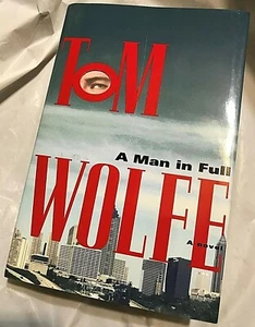 A MAN IN FULL  Tom Wolfe  1998 First Trade Edition Looking into the 21st Century - Bild 1 von 4