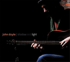 John Doyle Shadow and Light (CD) Album (UK IMPORT)