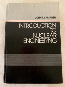 Introduction to Nuclear Engineering by John R. Lamarsh 1975 1st Edition HC - Picture 1 of 21