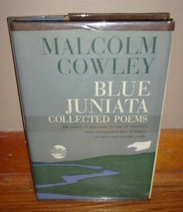 BLUE JUNIATA-Collected Poems-MALCOLM COWLEY-Poetry-Excellent 1st Edition HC w/DJ - Picture 1 of 6