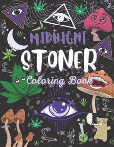 Midnight Stoner Coloring Book: Funny and Amazing Trippy Coloring Book for Adults - Picture 1 of 12