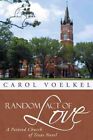 Random Act of Love : A Painted Church of Texas Novel, Paperback by Voelkel, C...