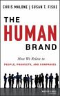 The Human Brand : How We Relate to People, Products, and Companies by Susan.