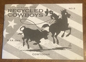A W Erwin Cowtoons # 8 Recycled Cowboys Jackalope Hooves & Horns 2005 Cartoon - Bild 1 von 3