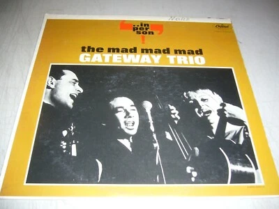 THE MAD MAD MAD GATEWAY TRIO IN PERSON LP NM Capitol T-1868 1963 Foto 1 de 3