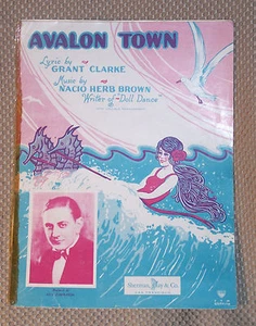 AVALON TOWN * GRANT CLARKE & MACIO BROWN 1928 SPARTITI MUSICALI  - Foto 1 di 2