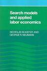 Search Models and Applied Labor Economics by Nicholas M. Kiefer 9780521024648