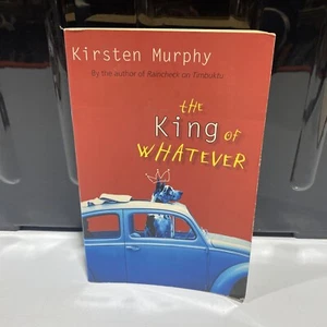 The King of Whatever by Kirsten Murphy (Medium Paperback, 2005) Youth Australia - Picture 1 of 9