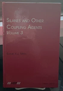 Silanes and Other Coupling Agents Vol. 3 2004 K.L. Mittal, Ed. Like New! - Picture 1 of 3