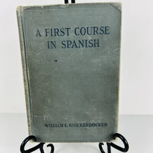 A First Course In Spanish Knickerbocker Appleton Modern Language Text Book 1928 - Picture 1 of 22