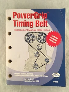 Gates Power Grip Timing Belt Replacement Manual 2005 Edition - Picture 1 of 8