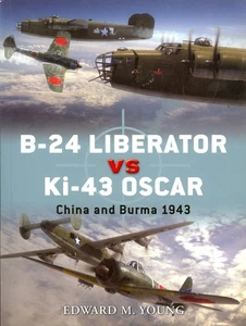 Osprey Books B-24 LIBERATOR vs. Ki-43 OSCAR China and Burma 1943 - Picture 1 of 2