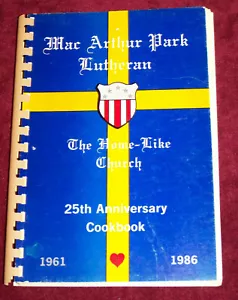 1986 MacArthur Park Lutheran Church San Antonio Texa Cookbook 25th Anniversary - Picture 1 of 4