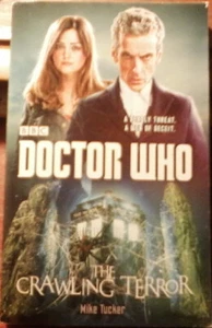 Doctor Who: the Crawling Terror : A Novel by Mike Tucker (2014, Trade Paperback) - Picture 1 of 1
