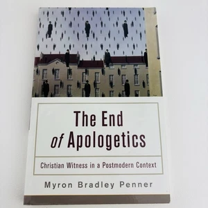 The End of Apologetics: Christian Witness in a Postmodern Context - Picture 1 of 7