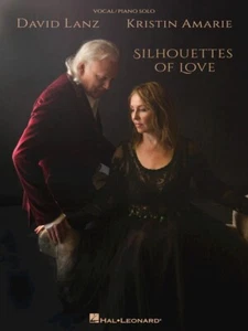 David Lanz & Kristin Amarie Silhouettes Of Love Vocal Piano Solo Book NEW! - Picture 1 of 1