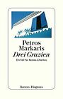 Drei Grazien: Ein Fall für Kostas Charitos von Markaris,... | Buch | Zustand gut