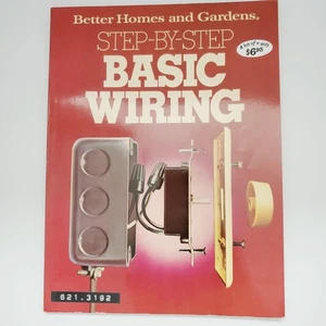 Better Homes & Gardens Step By Step Basic Wiring Book Handyman Electrical Repair - Picture 1 of 20