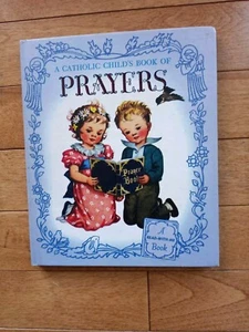 A Catholic Child's Book Of Prayers Margaret Campbell 1961 Hardcover Guild Press - Picture 1 of 11