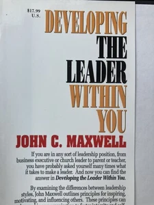 Developing the Leader Within You by John C. Maxwell (1993, Hardcover) - Picture 1 of 4