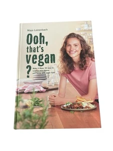 Ooh, that?s vegan?: Make it Maya: 50 ways to surprise you... by Leinenbach, Maya - Bild 1 von 3