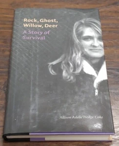 Rock, Ghost, Willow, Deer A Story of Survival Allison Coke 2004 HB Signed Auto - Picture 1 of 3