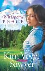 WHISPER OF PEACE, A By Kim Vogel Sawyer **BRAND NEW**