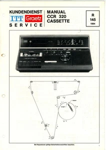 ITT  Graetz Service Manual für CCR320 Cassette  1984 - Bild 1 von 1