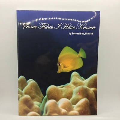 Some Fishes I Have Known Snorkel Bob, Himself Free Shipping New Illustrated - Image 1 of 4