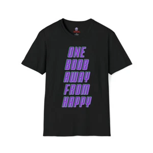 One Boob Away From Happy Adult Unisex Cotton Short Sleeve Funny T Shirt/ T-shirt - Picture 1 of 19