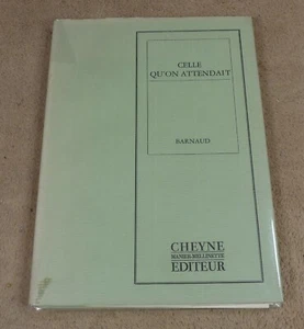 BARNAUD - CELLE QU'ON ATTENDAIT - CHEYNE 1990 - Picture 1 of 4