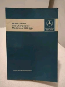 Mercedes-Benz ~ SERVICE Manual ~ Model 300 TD & Changes For Model 1979 ~ EUC - Bild 1 von 23