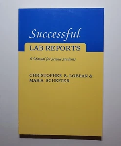 Manual for Science Students, Successful Lab Reports by Christopher S. Lobban - Picture 1 of 11